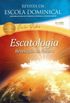 Revista da Escola Dominical - Escatologia