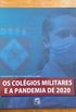 Os colgios militares e a pandemia de 2020