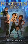 Map of Flames (the Forgotten Five, Book 1)