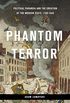 Phantom Terror: Political Paranoia and the Creation of the Modern State, 1789-1848 (English Edition)