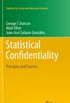 Statistical Confidentiality: Principles and Practice (Statistics for Social and Behavioral Sciences) (English Edition)
