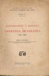 Contribuio a Histria da Imprensa Brasileira: 1812-1869