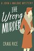 The Wrong Murder (The John J. Malone Mysteries Book 3) (English Edition)