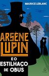 Arsène Lupin e o estilhaço de obus