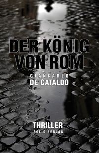 Der Knig von Rom: Thriller (German Edition)