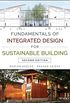 Fundamentals of Integrated Design for Sustainable Building (English Edition)