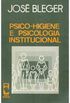 Psico-Higiene e Psicologia Institucional