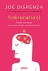 Sobrenatural: Gente corriente haciendo cosas extraordinarias (Crecimiento personal) (Spanish Edition)