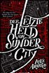 Der letzte Held von Sunder City: Roman (Fetch Phillips 1) (German Edition)