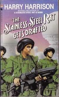 The Stainless Steel Rat Gets Drafted