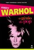 Andy Warhol  O Gnio do Pop