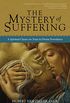 The Mystery of Suffering (English Edition)