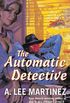 The Automatic Detective (English Edition)