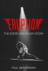 Eruption: The Eddie Van Halen Story (English Edition)