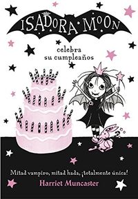 Isadora Moon celebra su cumpleaos (Isadora Moon) (Spanish Edition)