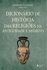 Dicionrio de Histria das Religies na Antiguidade e Medievo