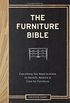 The Furniture Bible Everything You Need to Know to Identify, Restore & Care for Furniture
