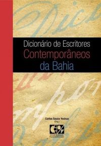 Dicionrio de Escritores Contemporneos da Bahia