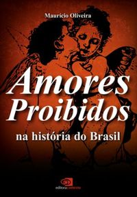 Amores Proibidos na Histria do Brasil