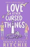 Love and Other Cursed Things