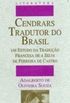 Cendrars tradutor do Brasil