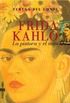 Frida Kahlo - La Pintora y el mito