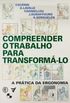 COMPREENDER O TRALHO PARA TRANSFORM-LO