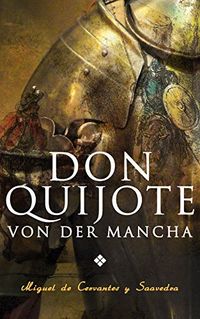 Don Quijote von der Mancha (German Edition)