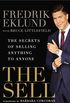 The Sell: The Secrets of Selling Anything to Anyone (English Edition)
