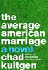 The Average American Marriage: A Novel (English Edition)