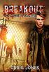 Breakout (The Zombie Apocalypse Book 2) (English Edition)