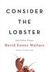 Consider the Lobster: And Other Essays (English Edition)