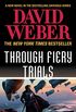 Through Fiery Trials: A Novel in the Safehold Series (English Edition)