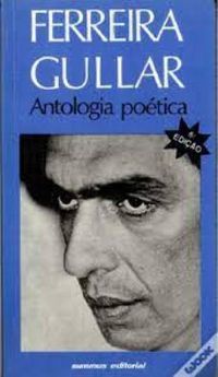 Antologia Poetica De Ferreira Gullar