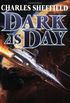 Dark as Day