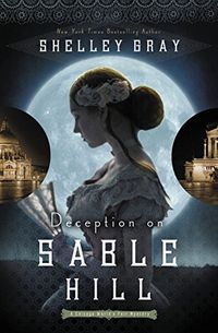Deception on Sable Hill (The Chicago Worlds Fair Mystery Series Book 2) (English Edition)
