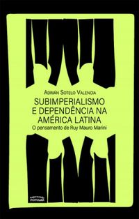 Subimperialismo e Dependncia na Amrica Latina