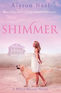 A Riley Bloom Novel: Shimmer (English Edition)