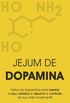Jejum de dopamina