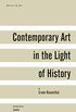 Contemporary Art in the Light of History (English Edition)