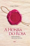 A HONRA DO ROSA