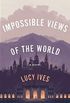 impossible views of the world