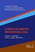 Curso de Direito Processual Civil. Parte Geral - Volume 1