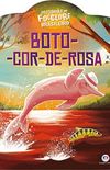 Histrias do Folclore Brasileiro: Boto-cor-de-rosa