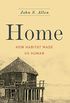 Home: How Habitat Made Us Human (English Edition)