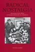 Radical Nostalgia:: Spanish Civil War Commemoration in America (0)