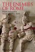 The Enemies of Rome: From Hannibal to Attila the Hun (English Edition)