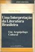 Uma interpretao da literatura brasileira