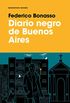 Diario negro de Buenos Aires (Spanish Edition)