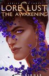 Lore and Lust Book Three: The Awakening (English Edition)
